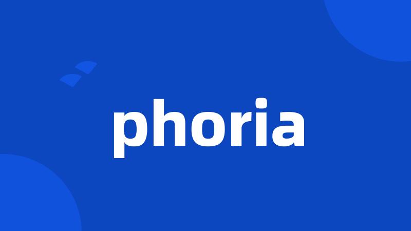 phoria