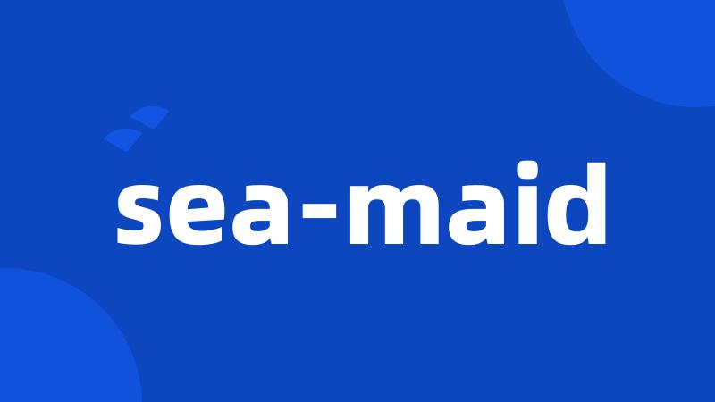 sea-maid