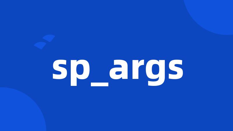 sp_args