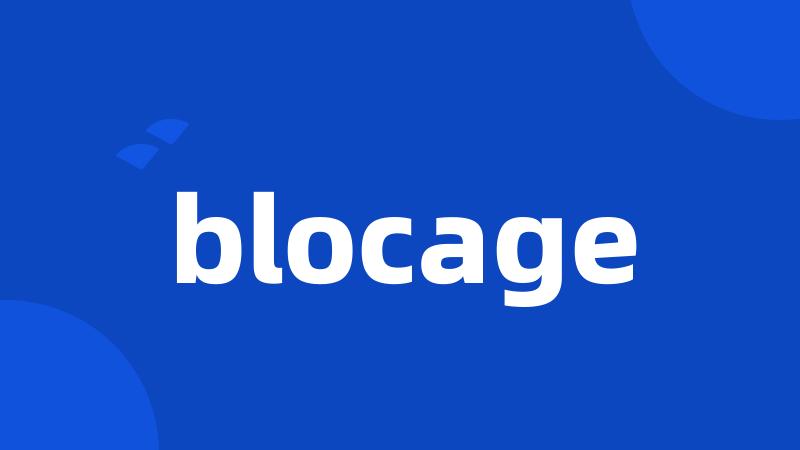 blocage