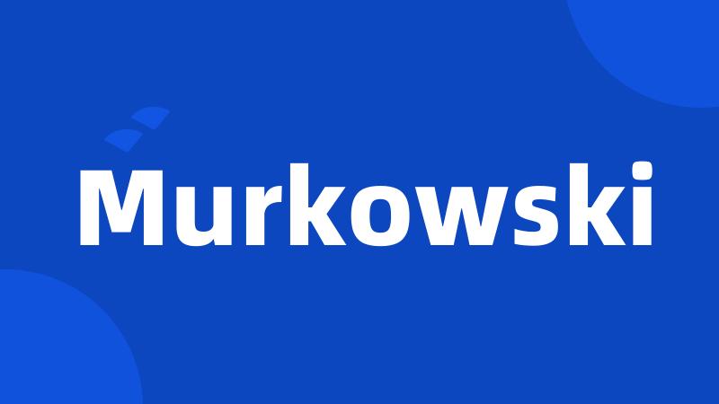 Murkowski