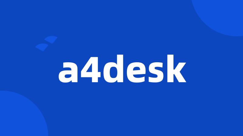 a4desk