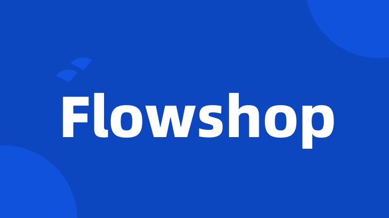 Flowshop