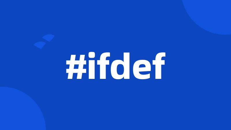 #ifdef