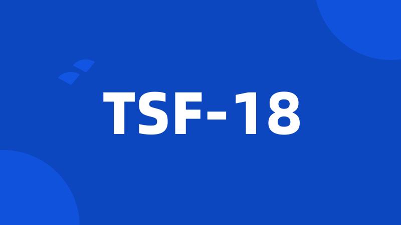 TSF-18