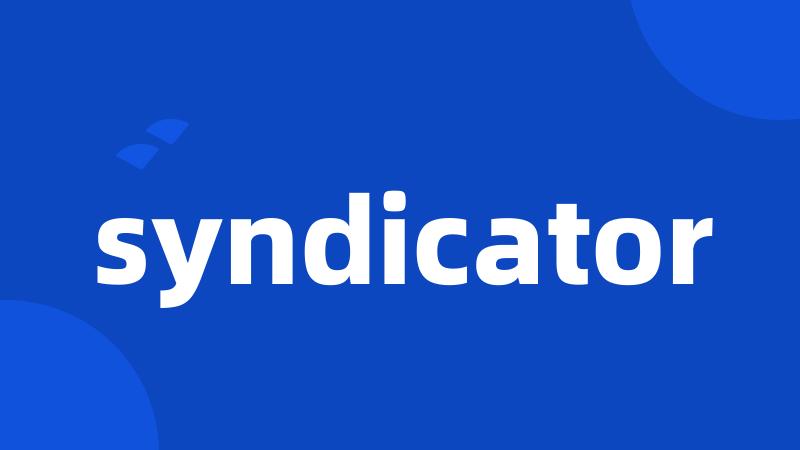 syndicator