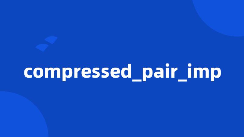 compressed_pair_imp