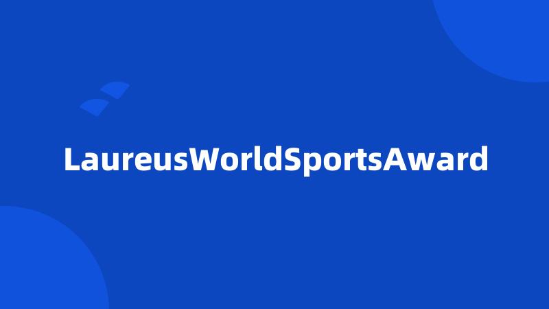 LaureusWorldSportsAward