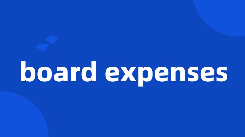 board expenses