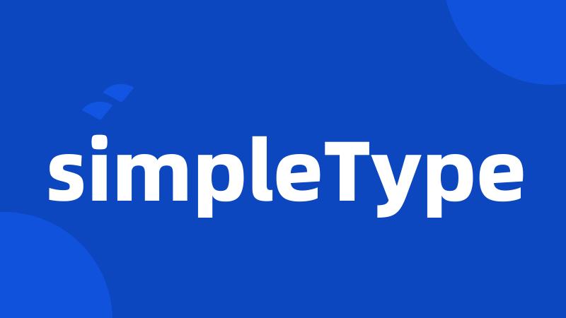 simpleType