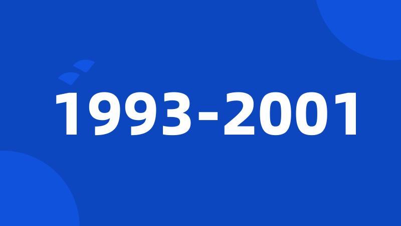 1993-2001