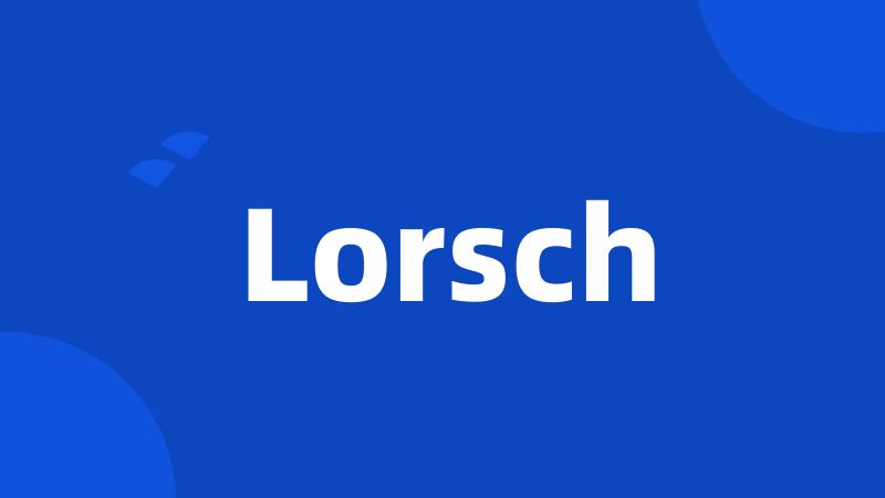 Lorsch