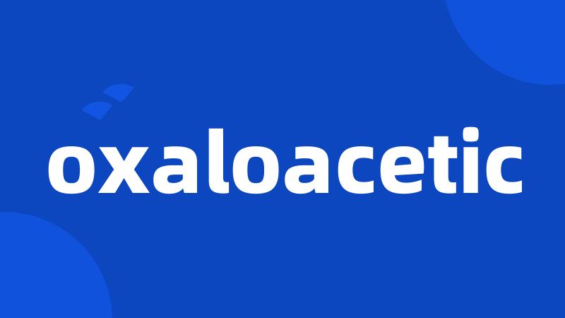 oxaloacetic