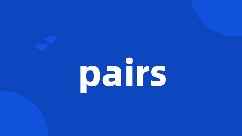 pairs