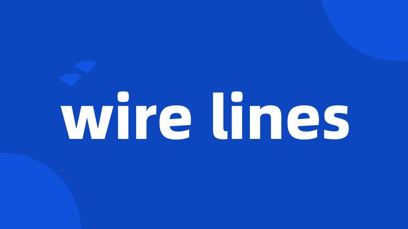 wire lines