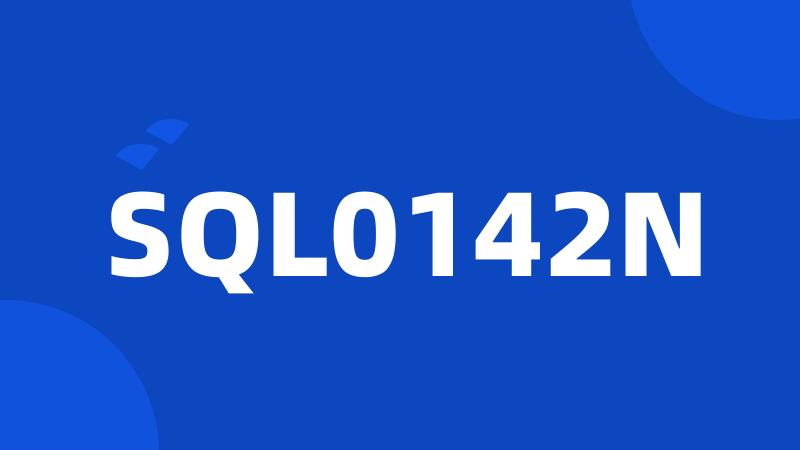 SQL0142N