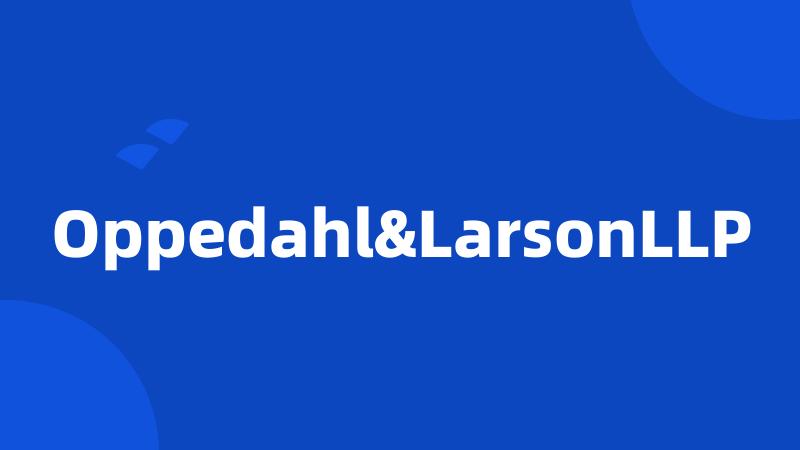Oppedahl&LarsonLLP