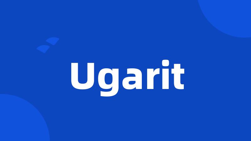 Ugarit