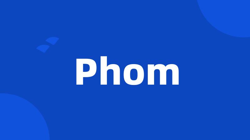 Phom