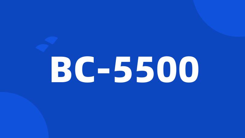 BC-5500