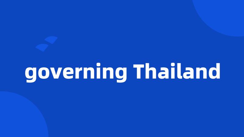governing Thailand