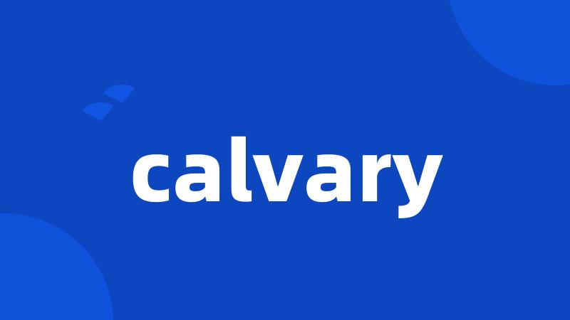 calvary