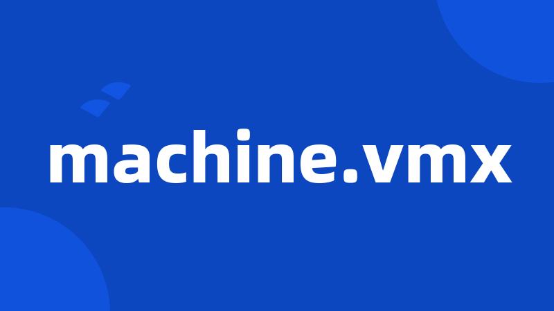 machine.vmx