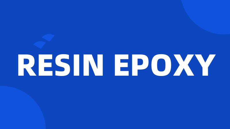 RESIN EPOXY
