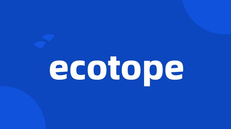 ecotope