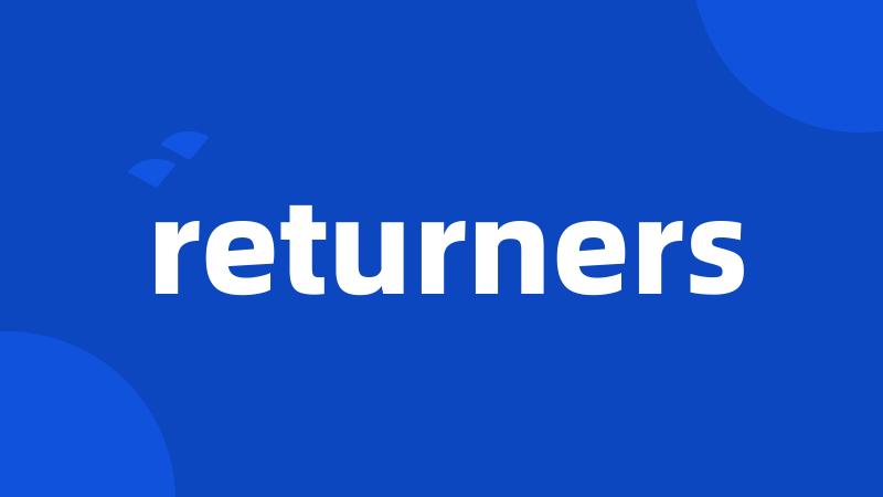 returners