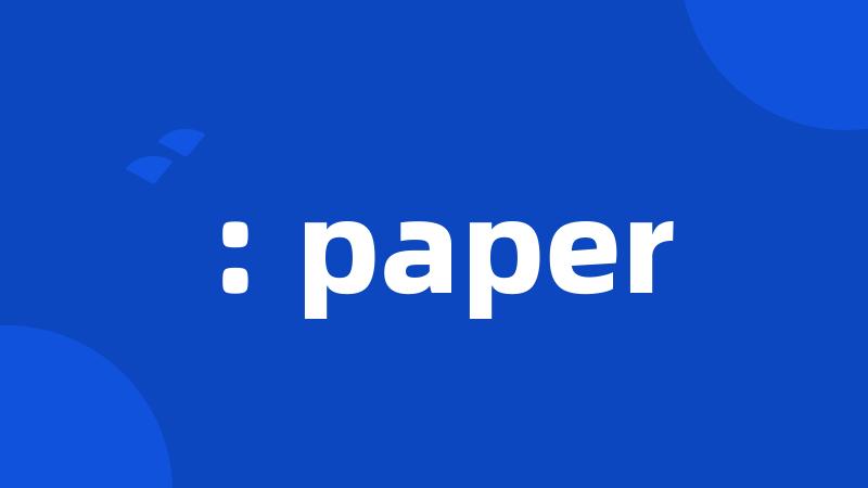 : paper