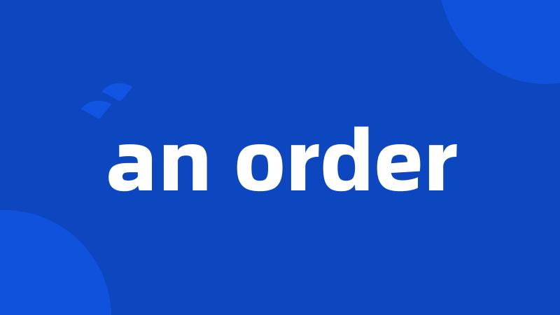 an order