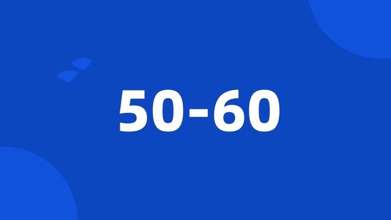 50-60