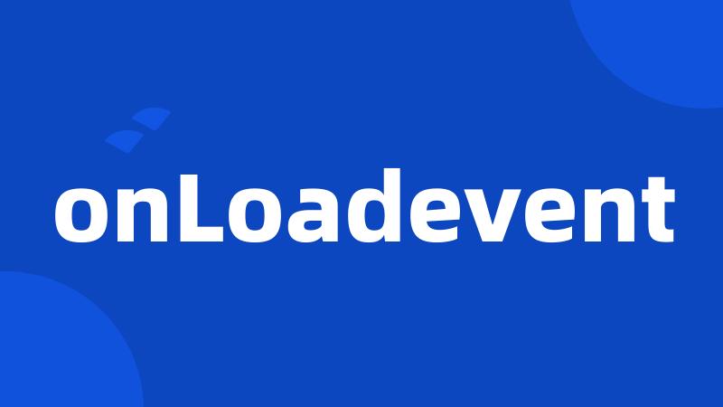 onLoadevent