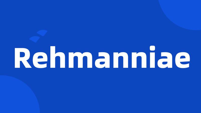 Rehmanniae
