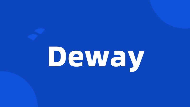 Deway