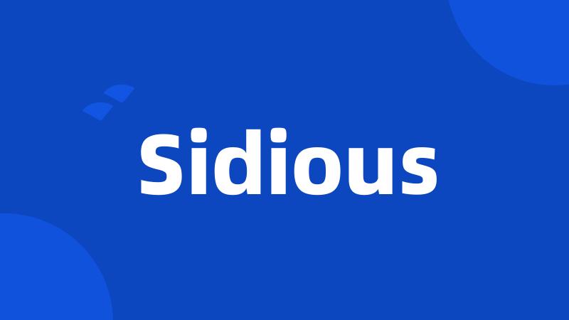 Sidious
