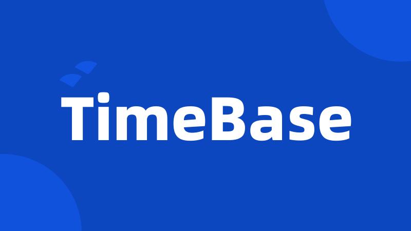 TimeBase