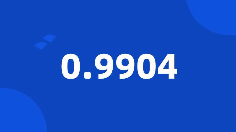 0.9904