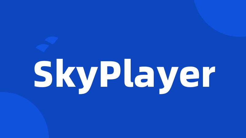 SkyPlayer