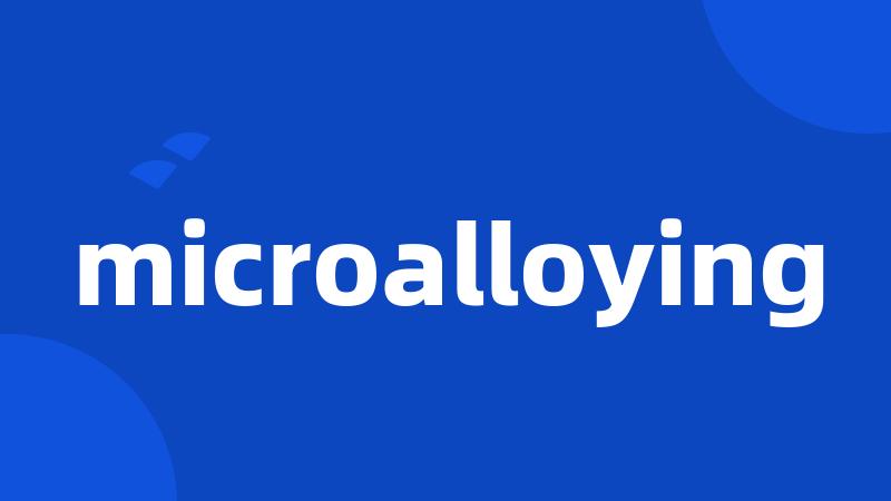 microalloying