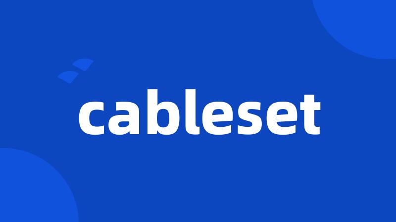 cableset