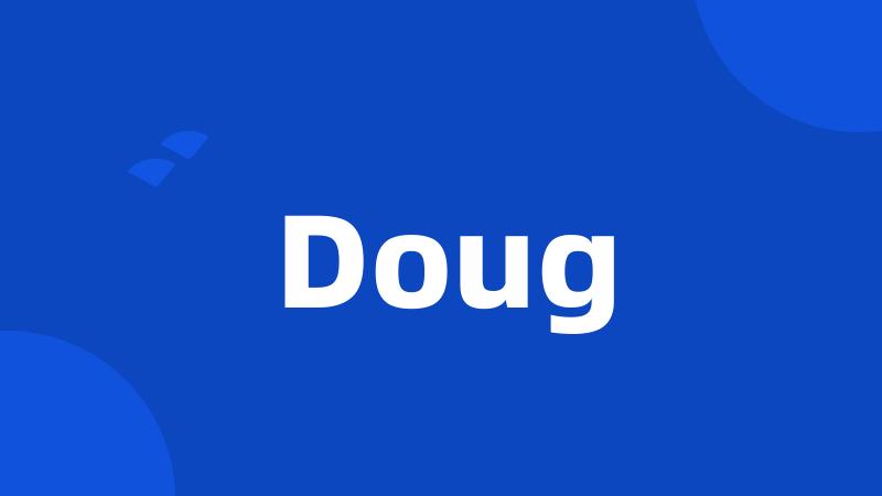 Doug