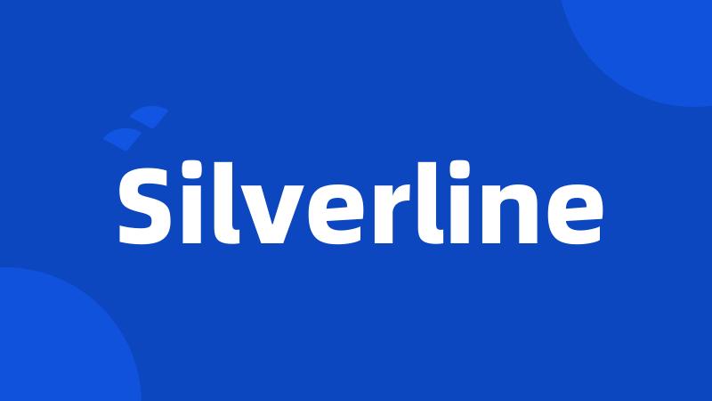 Silverline