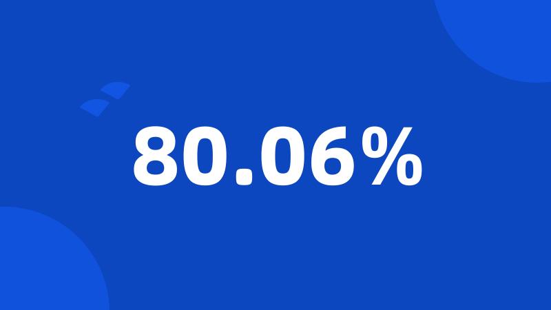 80.06%