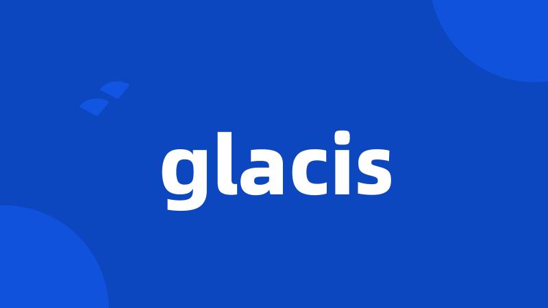 glacis