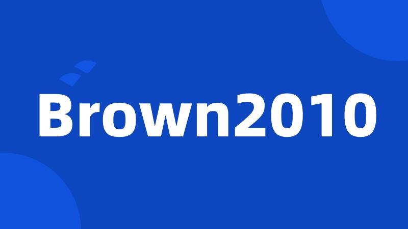 Brown2010