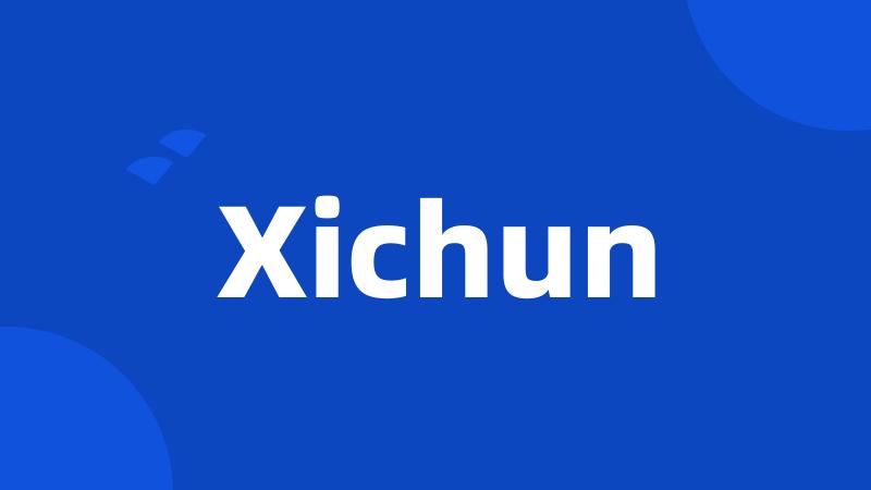 Xichun