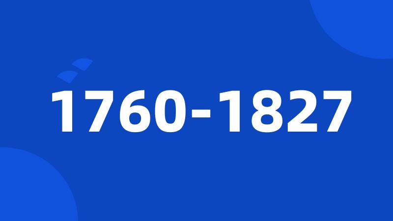 1760-1827
