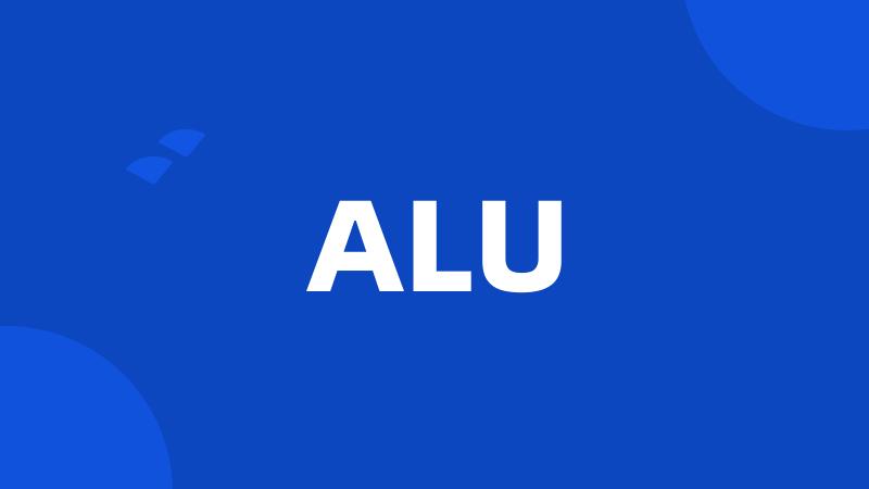 ALU